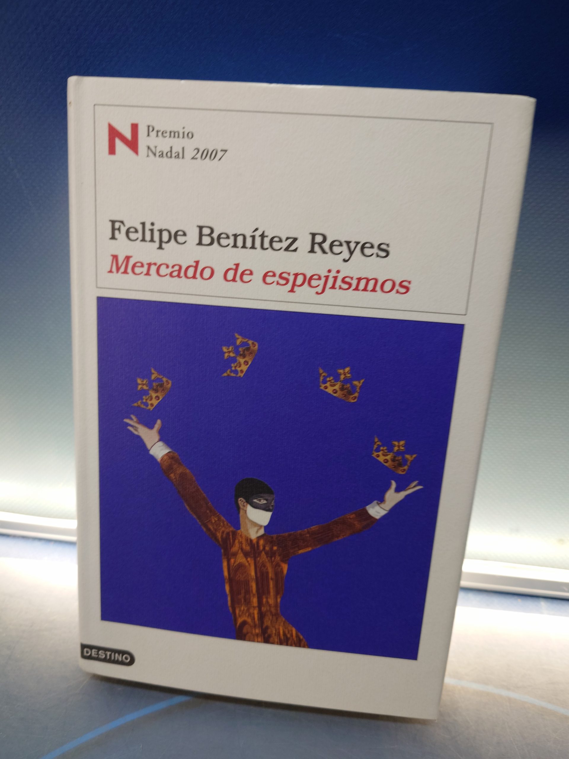 novela, MERCADO DE ESPEJISMOS, FELIPE BENÍTEZ REYES