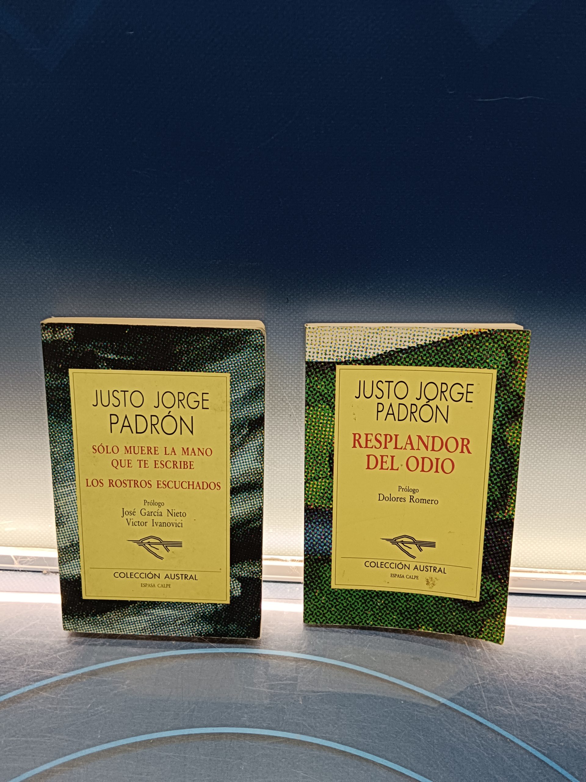 Dos novelas Justo Jorge Padron, Resplandor del odio + Solo muere la mano que te escribe