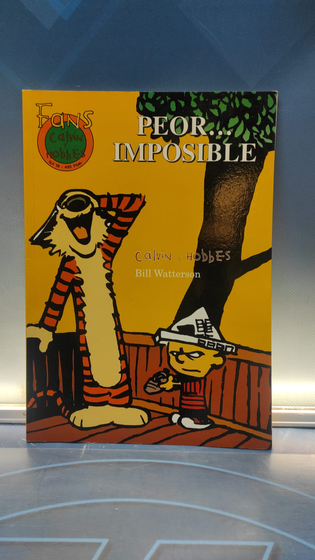Peor... imposible. Calvin y Hobbes - Bill Watterson. Fans nº 18. Ed. B.
