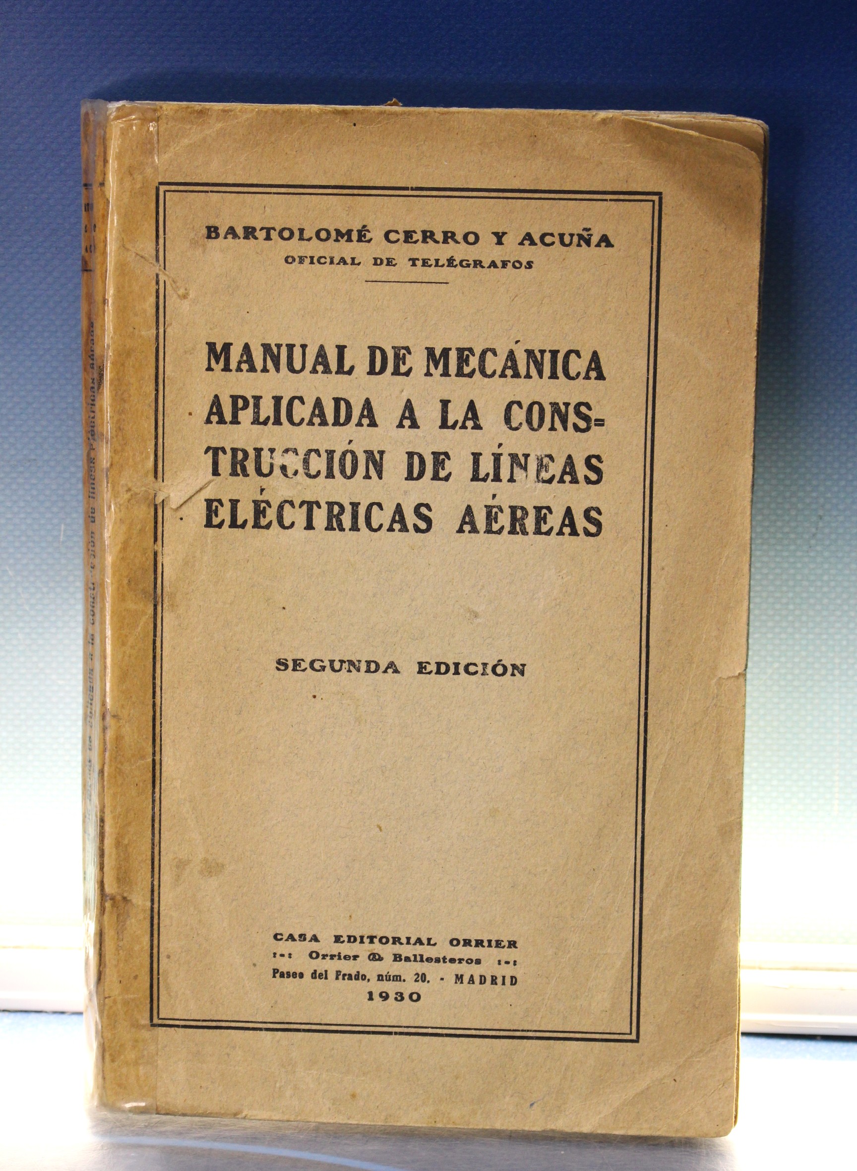 Manual de la mecánica aplicada a la construcción de líneas eléctricas aéreas _ Cerro y Acuña.