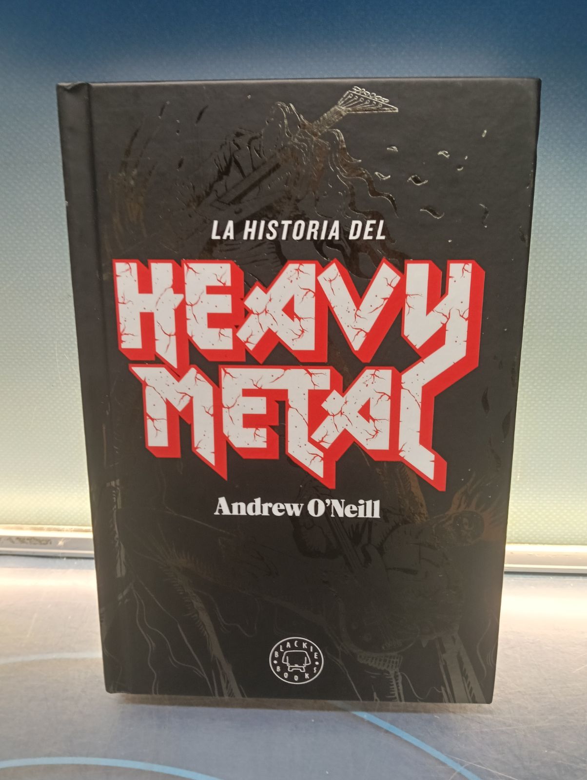 La Historia del Heavy Metal - Andrew O'Neil - Libro