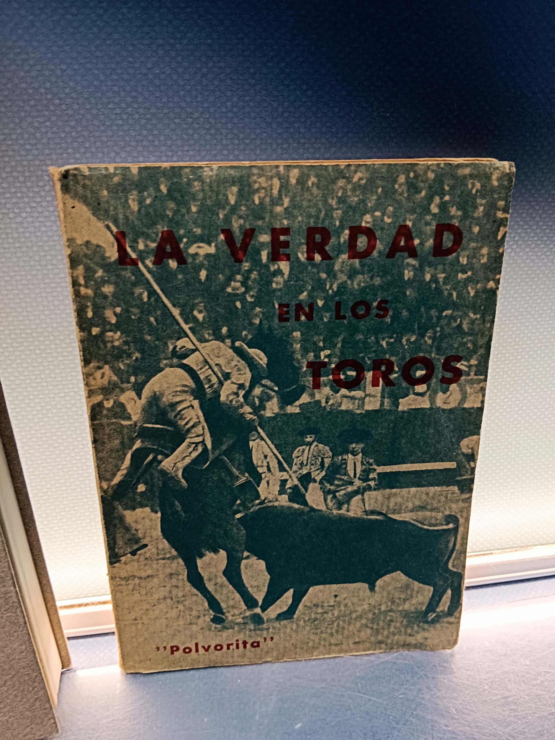 3 Libros TAUROMAQUIA , toreros y caballeros, LA VERDAD EN LOS TOROS y DICCIONARIO ILUSTRADO DE TÉRMINOS TAURINOS - Imagen 8