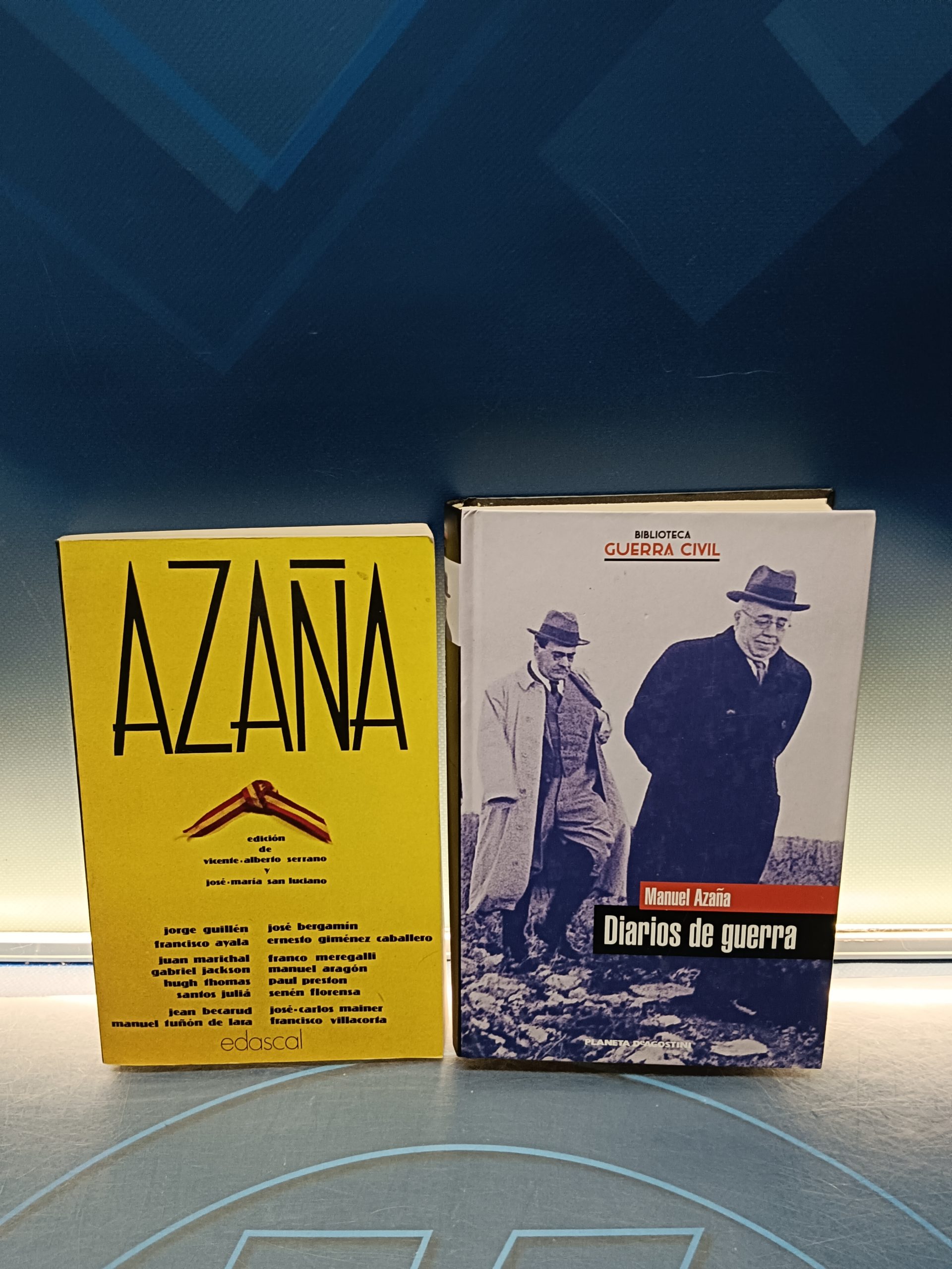 Dos libros, Manuel Azaña. Diarios de guerra + Azaña Edicion de vicente alberto serrano