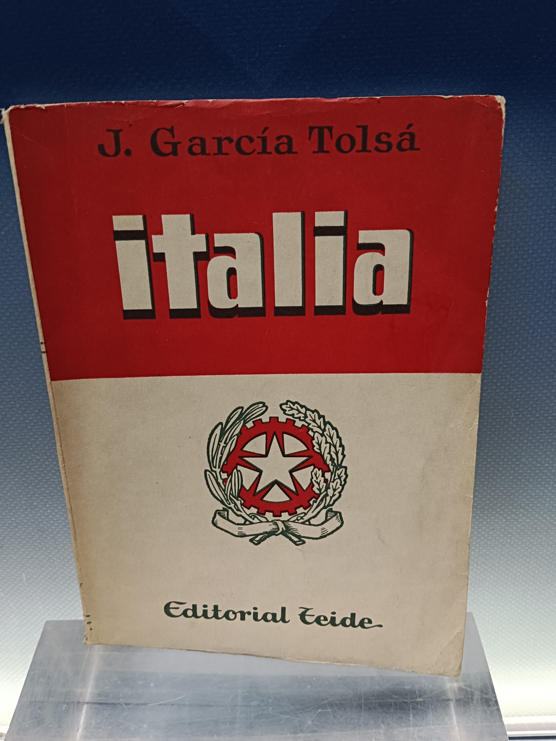 Libro, descatalogado, Italia. J. García Tolsa. Editorial Teide. 1.958.