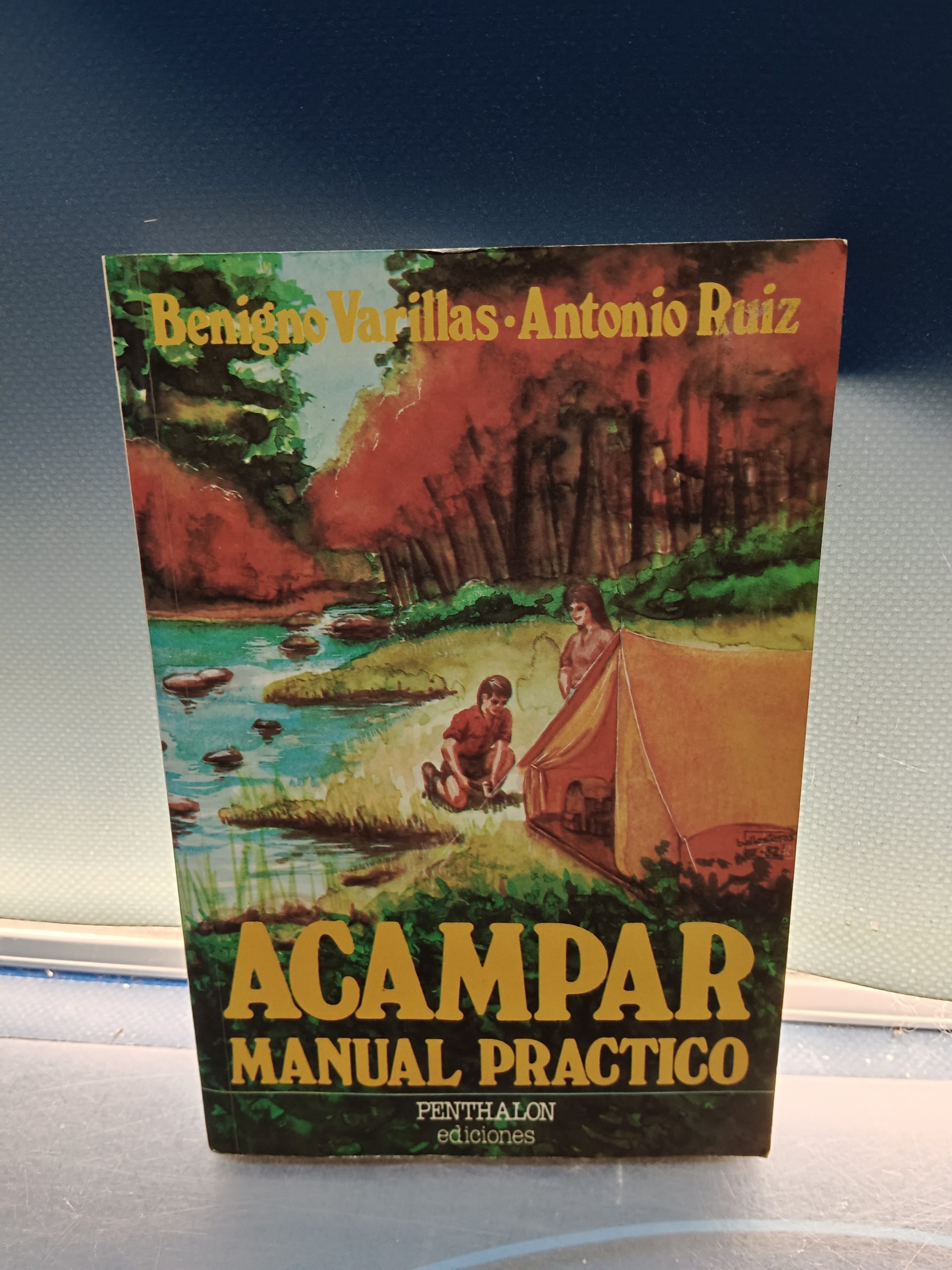 libro Acampar : manual práctico.- Varillas, Benigno