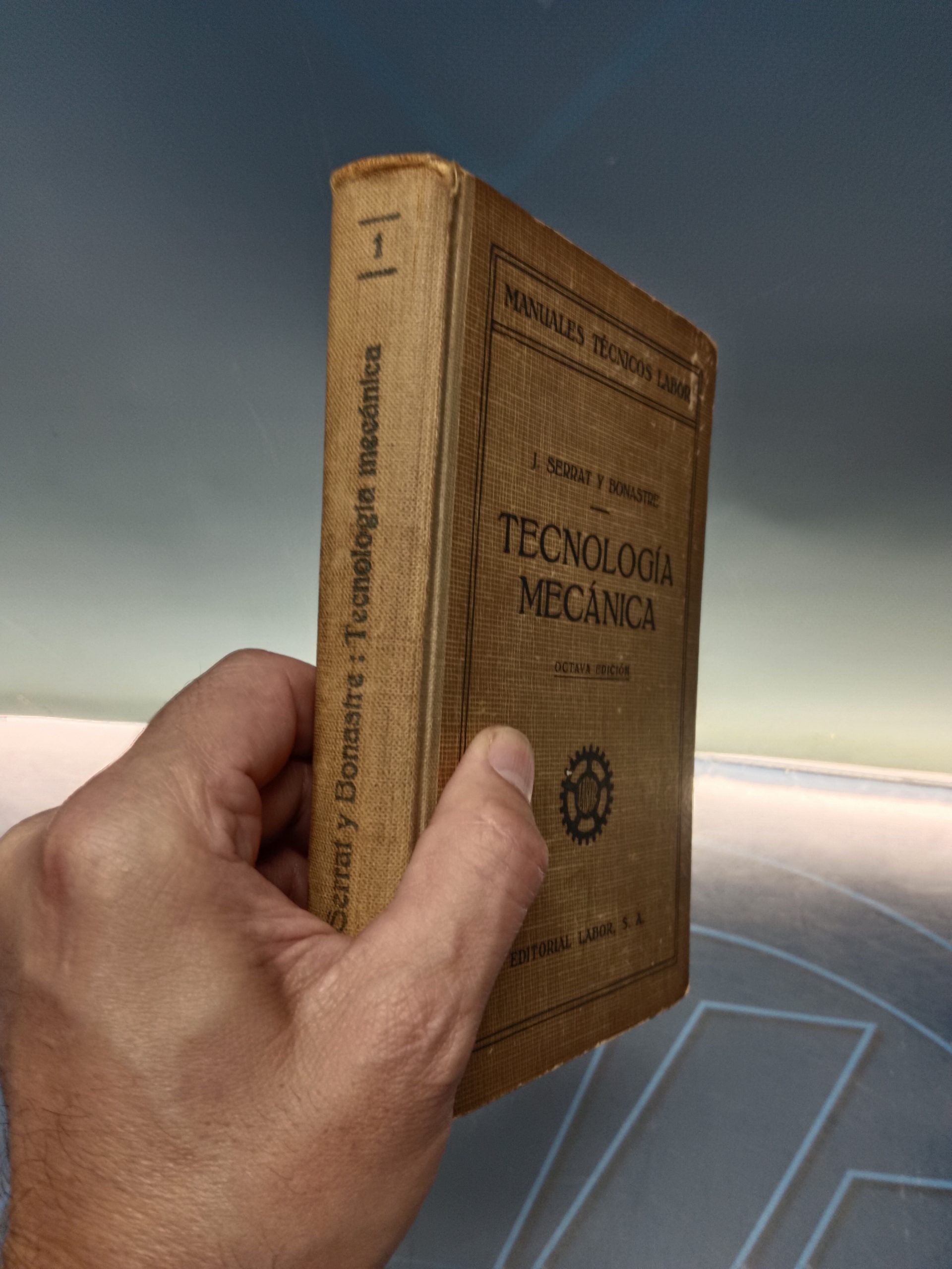 Libro, TECNOLOGÍA MECÁNICA, J. Serrat y Bonastre. MANUALES TÉCNICOS LABOR, año 1946 - Imagen 2