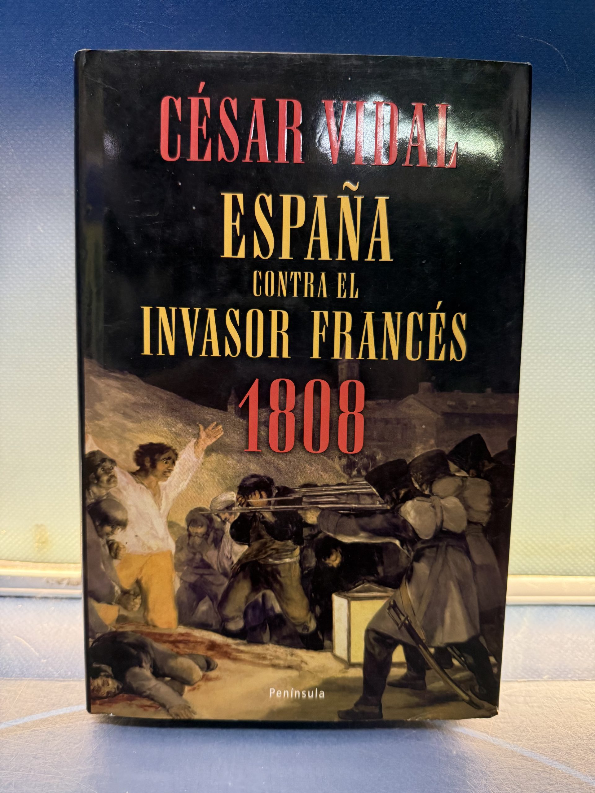 Cesar vidal España contra el invasor frances - Libro